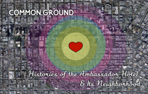 Common Ground: the former Ambassador Hotel and Beyond